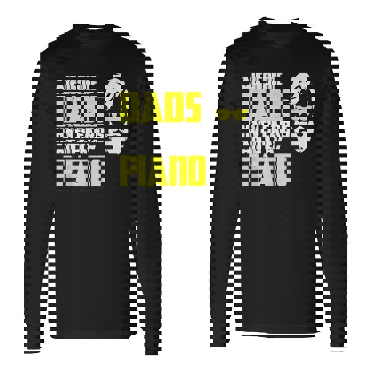 メンズ ピアニスト ピアノ奏者 父の日 言うピアノ奏者 長袖Tシャツ