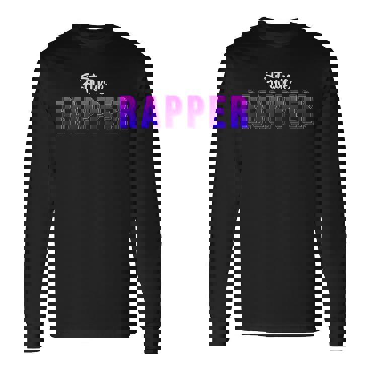 フューチャー・ラッパー 長袖Tシャツ