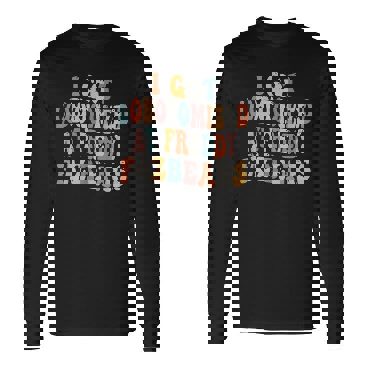 フレディ・フェイズベアーズのおもしろいミームでロボトミーされてしまった 長袖Tシャツ