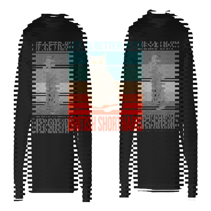 ブリティッシュショートヘア ライフ・イズ・ベター 子猫猫の飼い主 ブリティッシュショートヘア 長袖Tシャツ