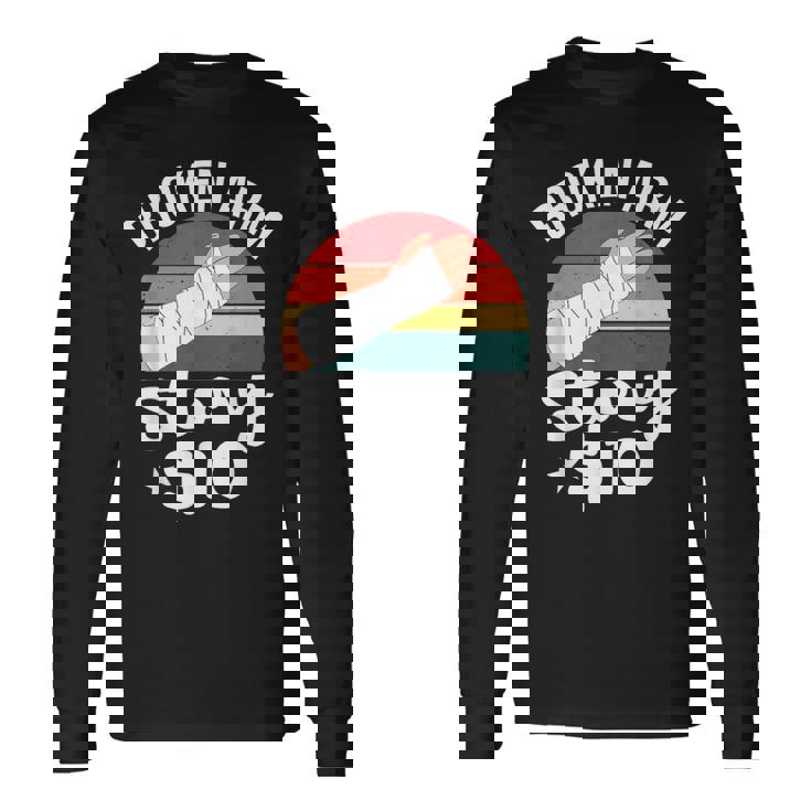 ブロークン・アーム・ストーリー $10 手の怪我 手首 面白い ヴィンテージ 長袖Tシャツ