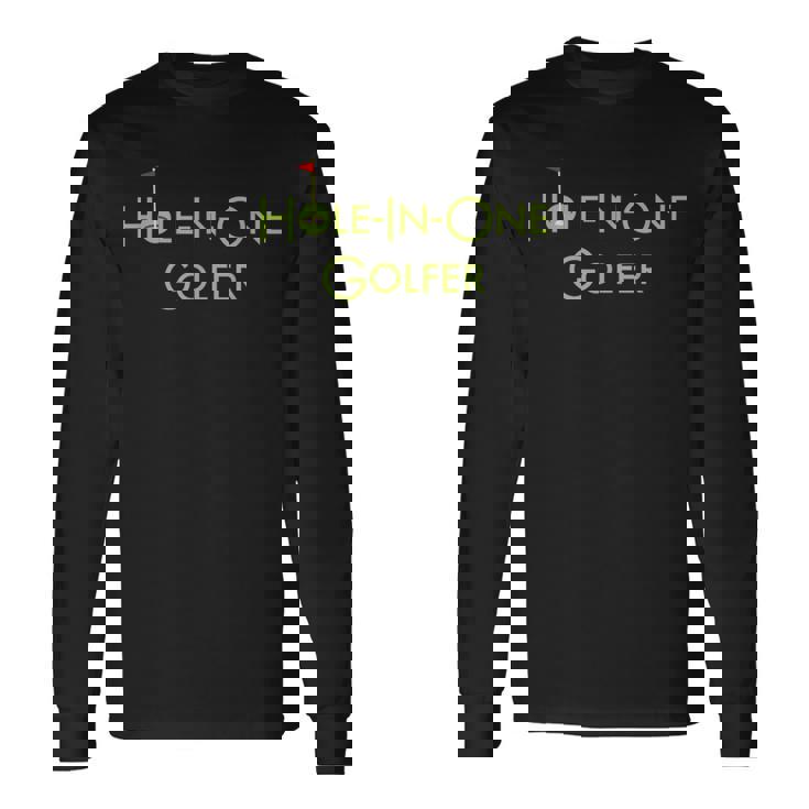 ホールインワンゴルファー グラフィックデザイン ホールインワンゴルフ記念品 Hole In One Golfer 長袖Tシャツ ギフトのアイデア