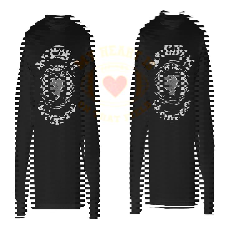 マイ・ハート・イズ・オン・ザッド・フィールド—ファニー・フットボール 長袖Tシャツ