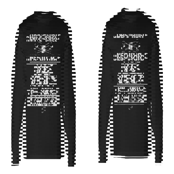 マックス・マンシー いつも自分らしくゲームデー 長袖Tシャツ