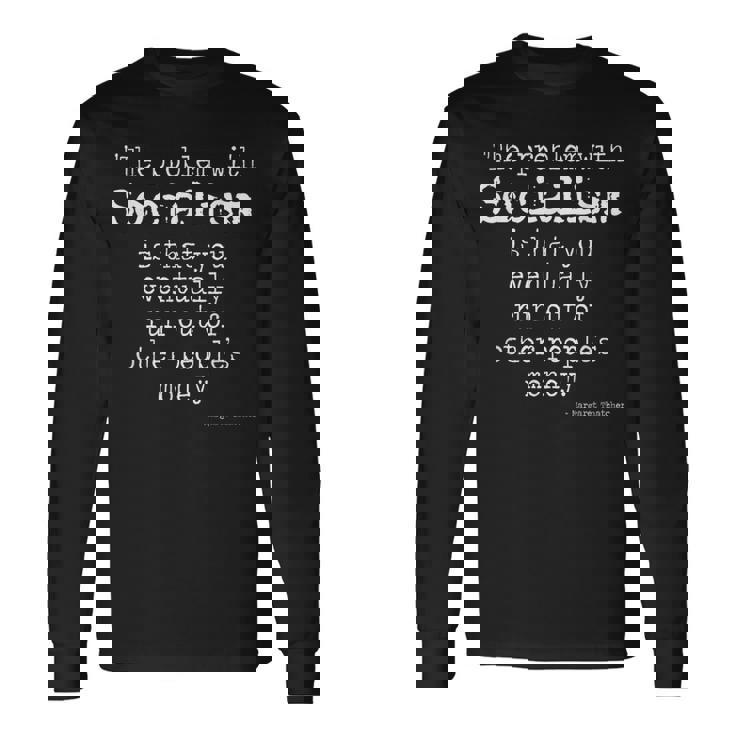 マーガレット・サッチャー 引用 The Problem Withocialism 長袖Tシャツ