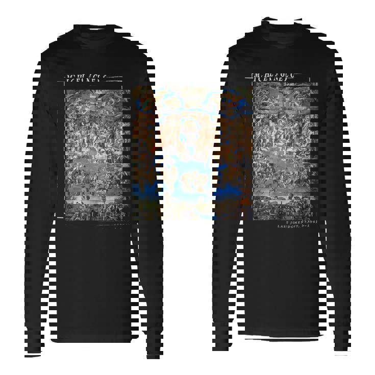 ミケランジェロ 絵画 最後の審判 美術愛好家のために 長袖Tシャツ