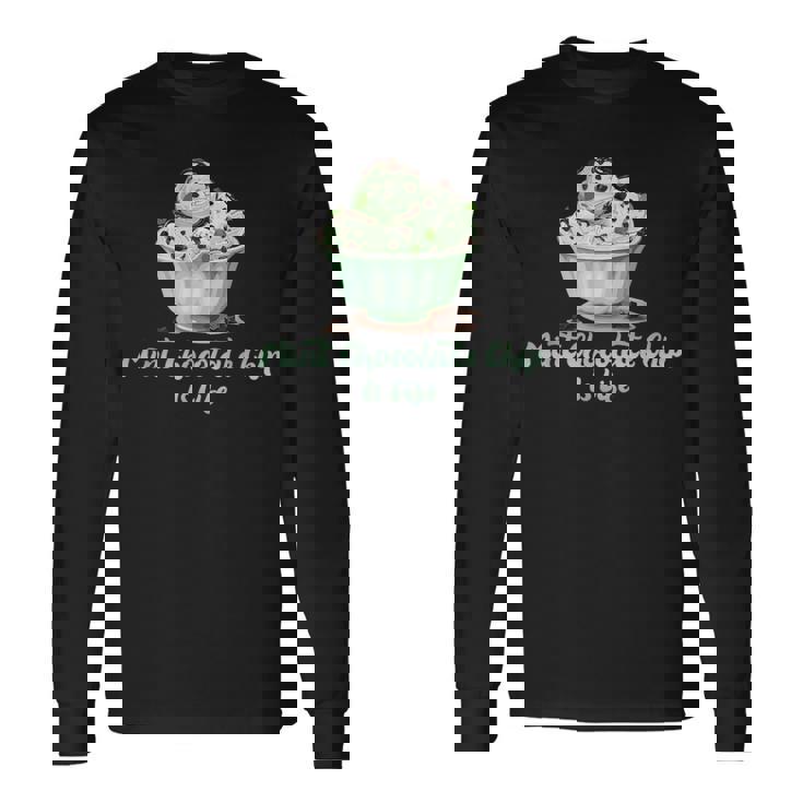 ミントチョコレートチップアイスイズライフ 長袖Tシャツ
