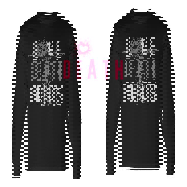 ラブ・デス・ロボット 長袖Tシャツ