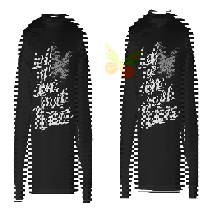 リーフ・ミー・アローン・ネイチャー・デザイン 長袖Tシャツ