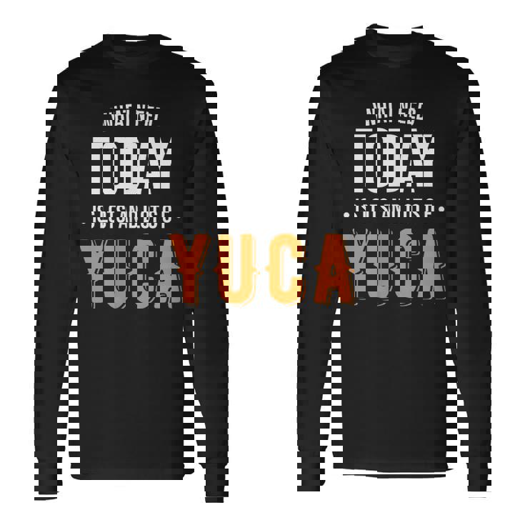 今日はたくさんのユカが必要だ-面白いユカ 長袖Tシャツ