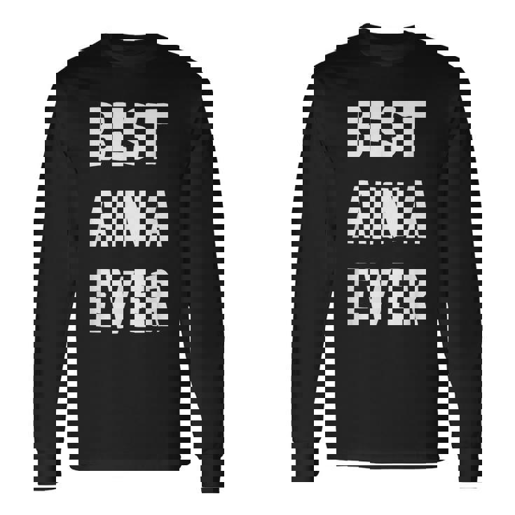 史上最高の Aina 長袖Tシャツ