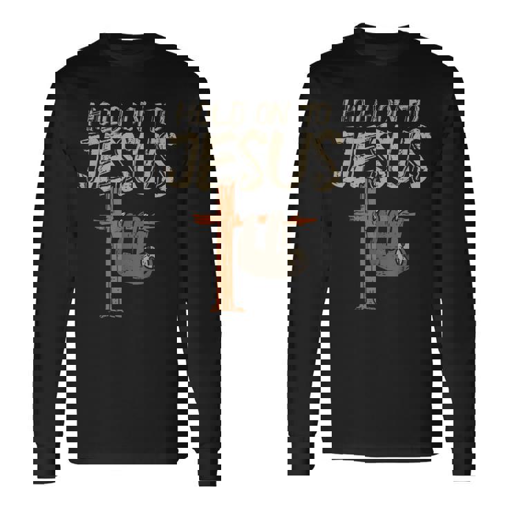 吊り下げナマケモノ ホールド オン イエス 神 クリスチャン メンズ レディース キッズ 長袖Tシャツ