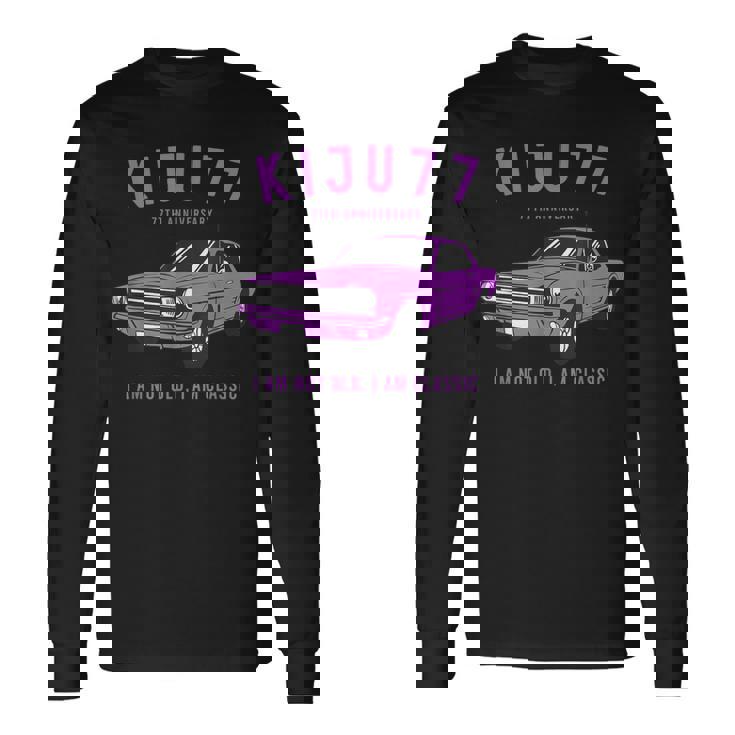 喜寿祝い 車好き 父 男性 おしゃれ クラシックカー 77歳 I'm Not Old I'm Classic 長袖Tシャツ