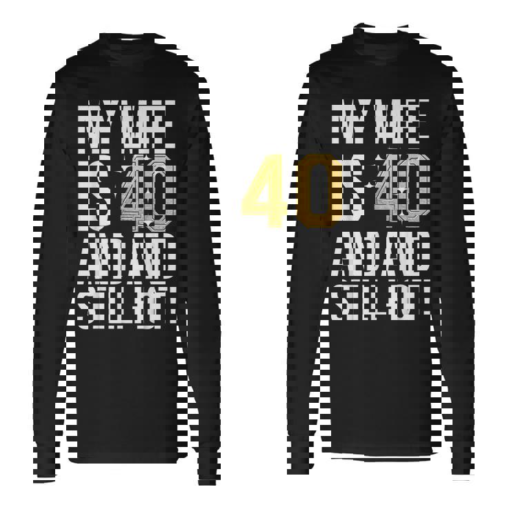 妻 40歳 誕生日プレゼント 妻は40歳でまだ暑い 長袖Tシャツ