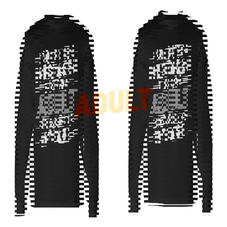 年齢のせいでよく大人と間違われる 長袖Tシャツ