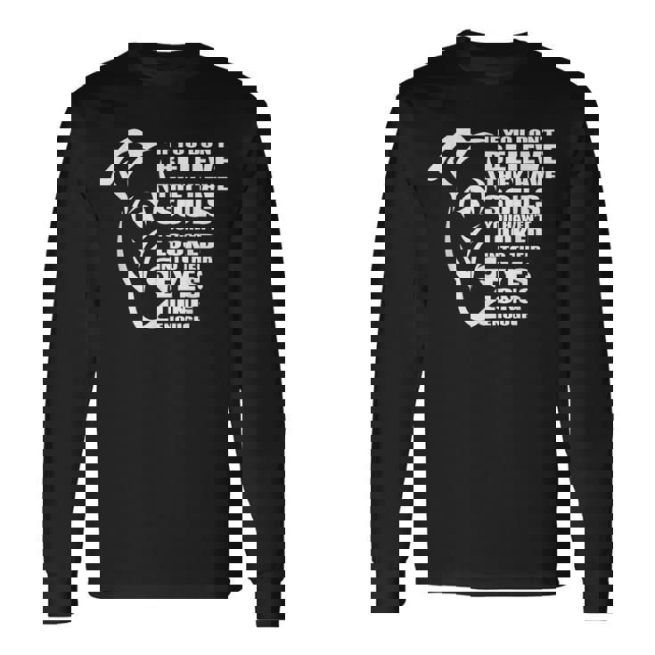 彼らが魂を持っていると信じないなら、ピットブル愛好家ピットブル 長袖Tシャツ