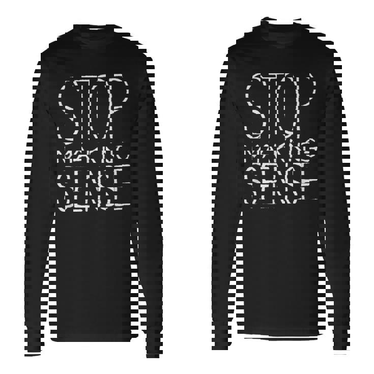 意味をなすのをやめて 長袖Tシャツ