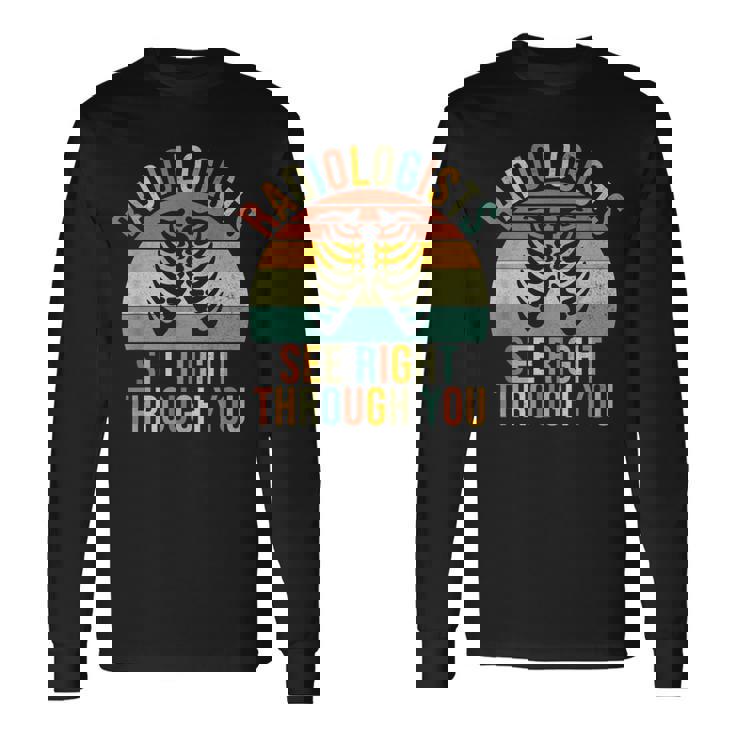 放射線科医があなたを通して見る放射線科 長袖Tシャツ