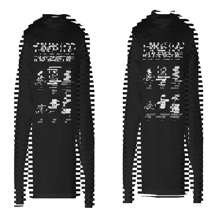 暇なときにすること面白い自転車愛好家 長袖Tシャツ