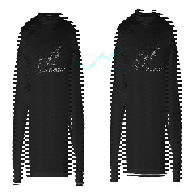 月曜日はまだ デイトレーダー、フォレックス、Fx、ストックマーケット 長袖Tシャツ