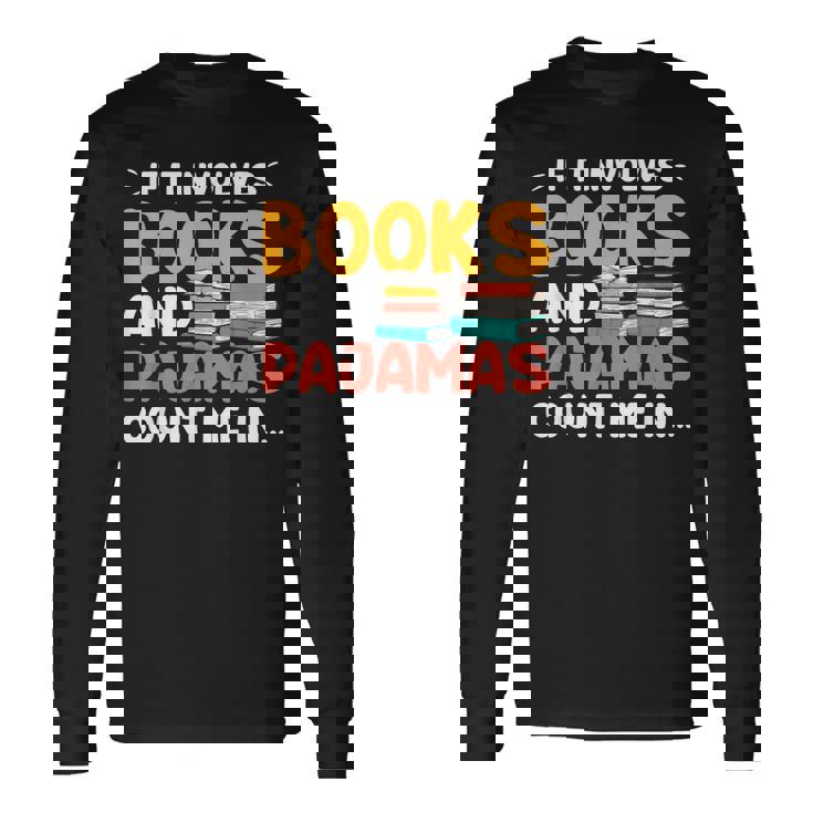 本やパジャマが関係するなら、おもしろい本好きの言葉 長袖Tシャツ