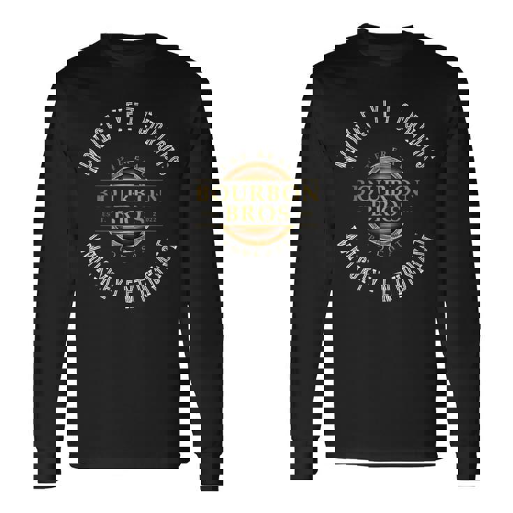 本物のバーボンブラザーズのモットーデザイン。 長袖Tシャツ