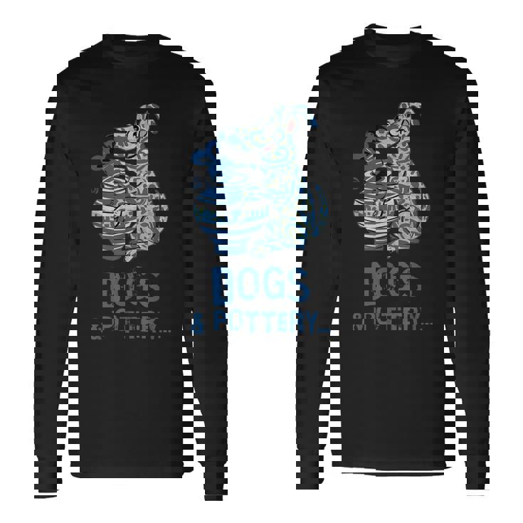 犬と陶器 面白い犬の陶芸家 アート 長袖Tシャツ