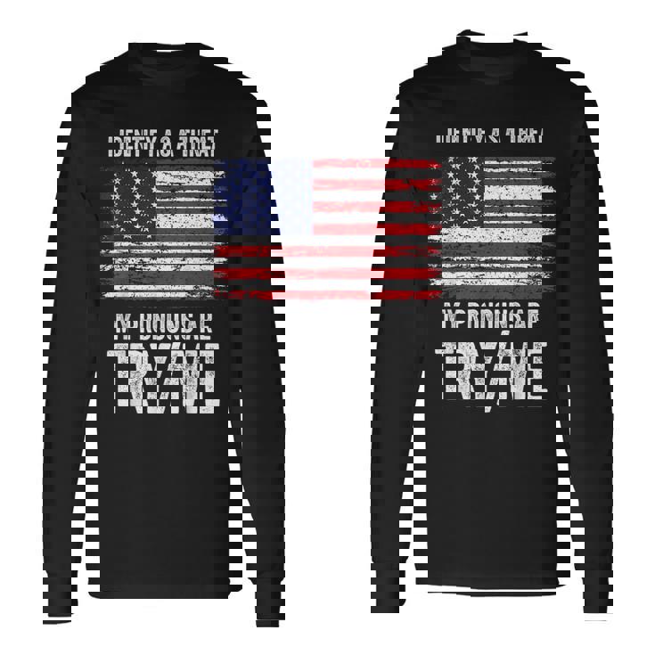 私が脅威だと判断した私の代名詞を試してみる私 長袖Tシャツ