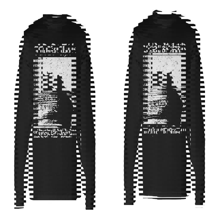 私はそうは思わないから黒猫は哲学者じゃない 長袖Tシャツ