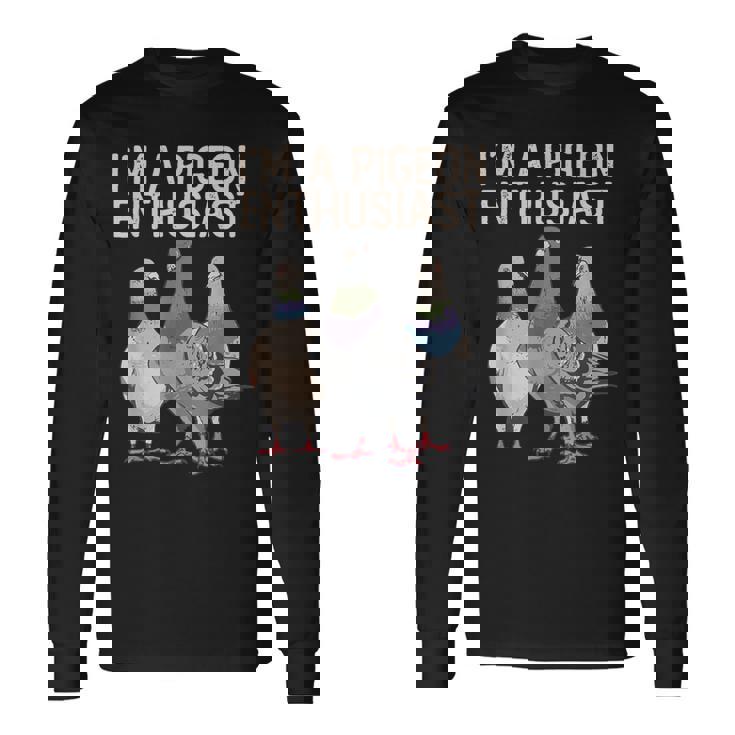 私はハト愛好家ですハト好き 長袖Tシャツ