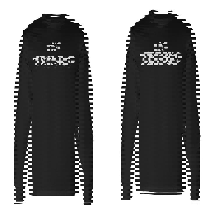 私は鉄夫、私の名前は鉄夫、私は哲男、パーソナライズ 長袖Tシャツ