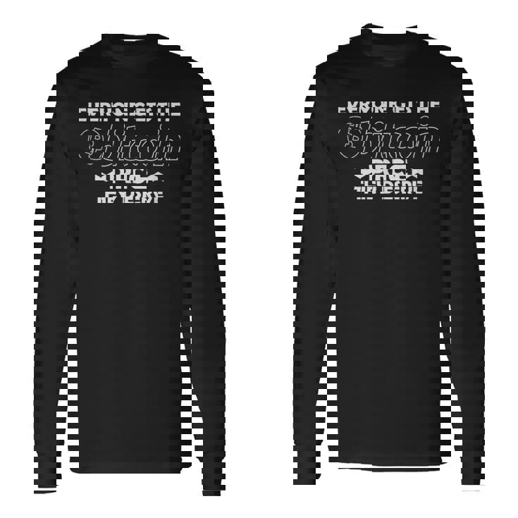 誰もが自分にふさわしいビットコイン価格を得ることができるビットコイン 長袖Tシャツ