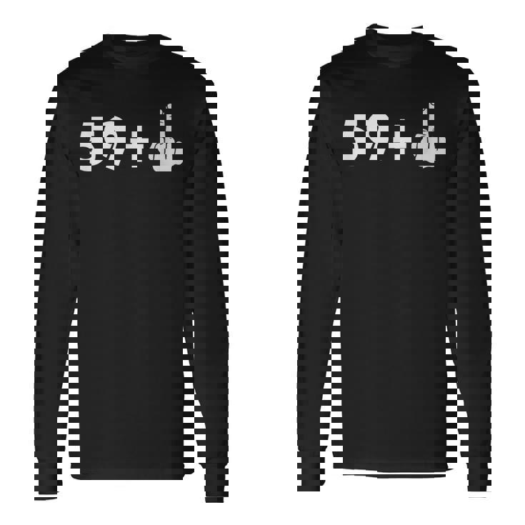 還暦 還暦祝い 面白いtシャツ 60歳 ミドルフィンガー メンズ 男性 おもしろ 面白い 服 父の日 ネタ 長袖Tシャツ