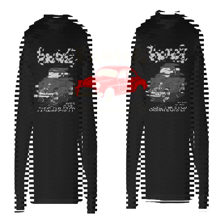 還暦祝い 車好き 父 男性 レトロ クラシックカー60歳 Classic Never Gets Old 長袖Tシャツ