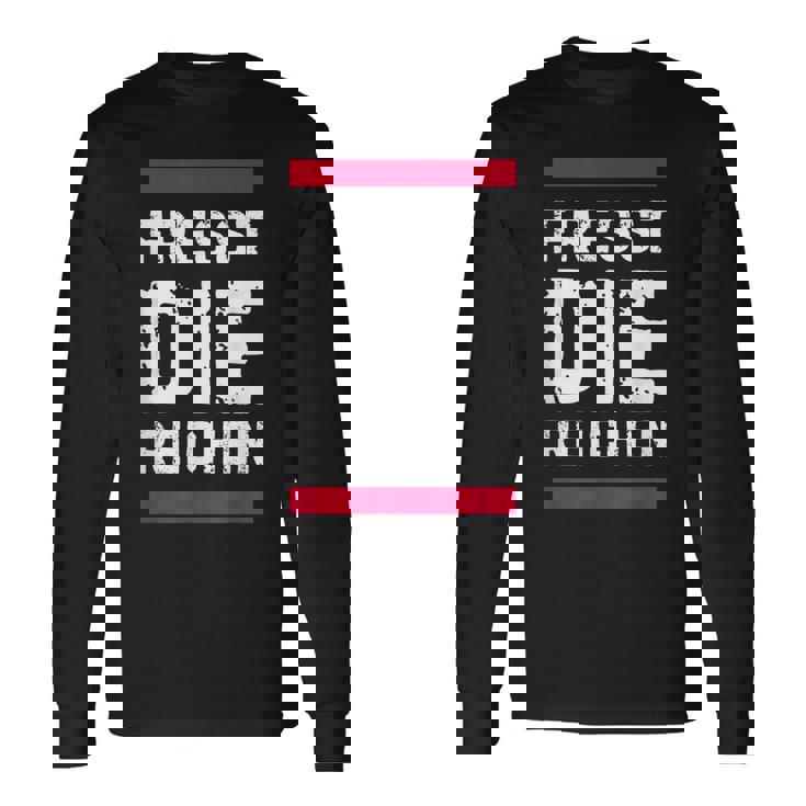 金持ちを食べて金持ちを食べろ 長袖Tシャツ