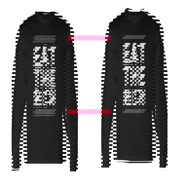 金持ちを食べろ 長袖Tシャツ