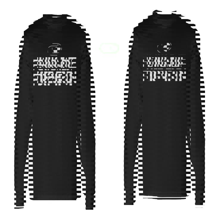 釣りモード フォーエバー オン アクティビティ パッション ホビー 長袖Tシャツ ギフトのアイデア