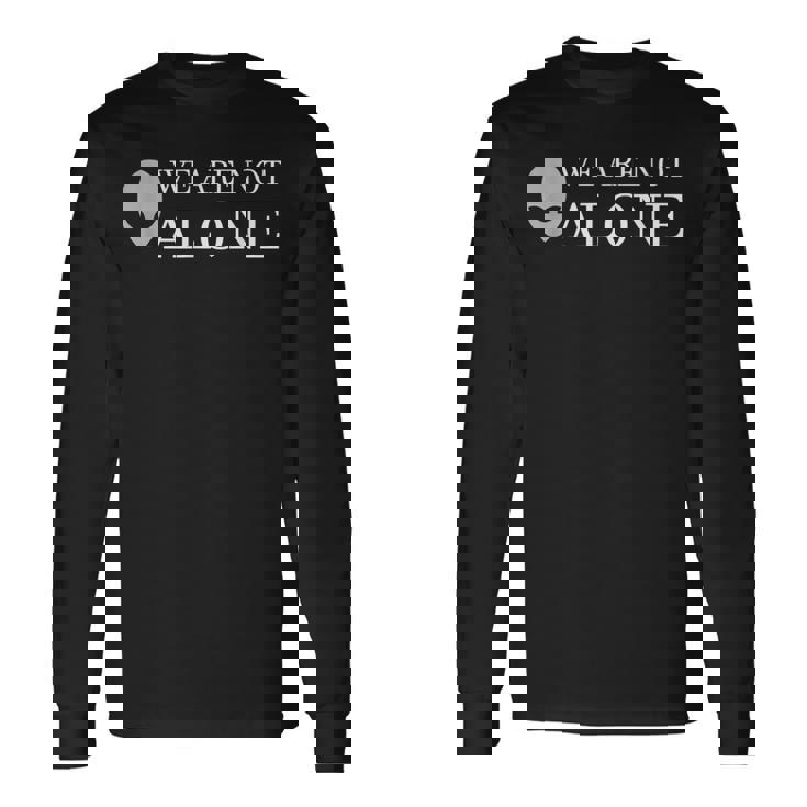 面白いエイリアン地球外ufo We Are Not Alone 長袖Tシャツ