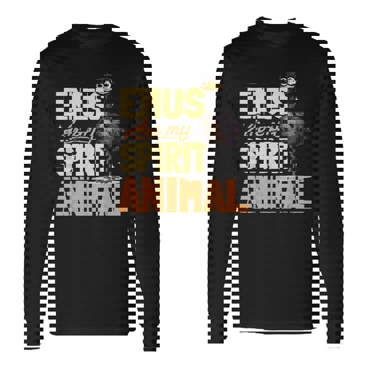 面白いエミューアニマルemus Are Mypiritアニマル。 長袖Tシャツ