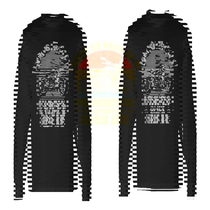 面白いオートバイの引用句 メンズ レディース オートバイ愛好家ライダー 長袖Tシャツ