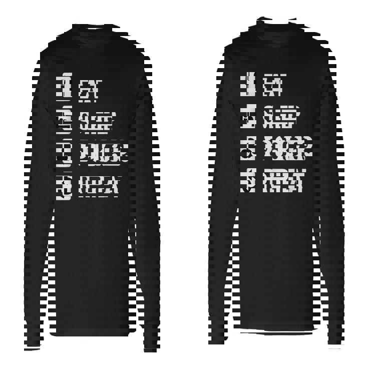 食べる 睡眠 ポーカー リピート トランプ ゲーム ホールデム 長袖Tシャツ