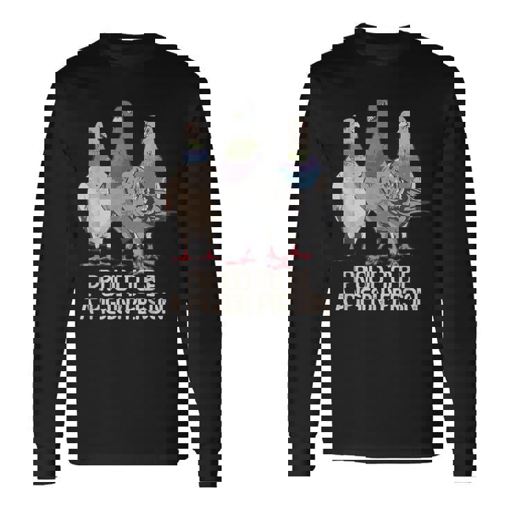 鳩の人であることを誇りに思う鳩好き。 長袖Tシャツ