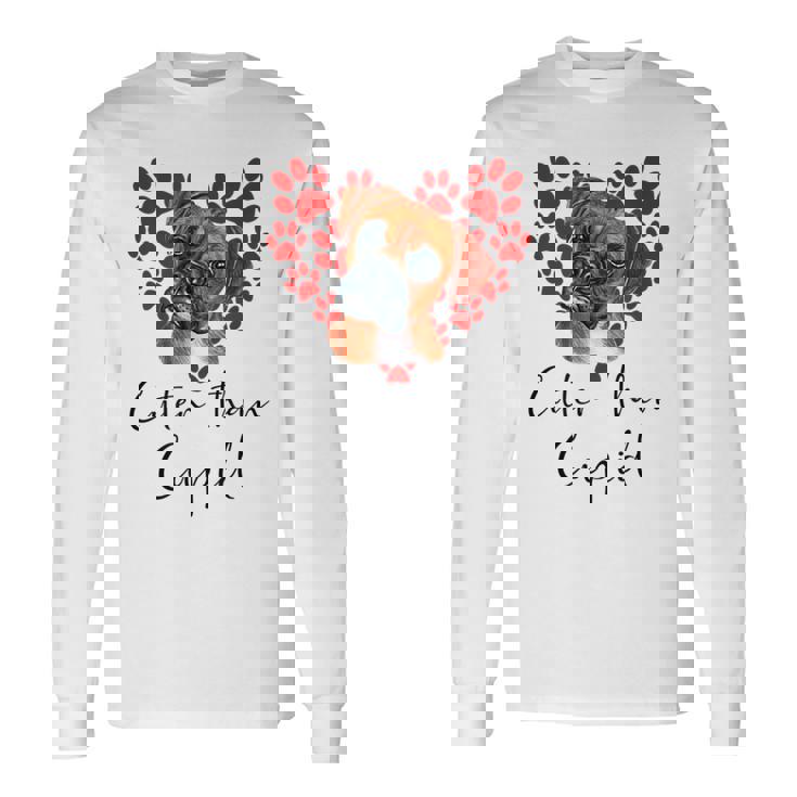 Boxer Dog Cuter Than Cupidalentines Day ボクサー犬 長袖Tシャツ