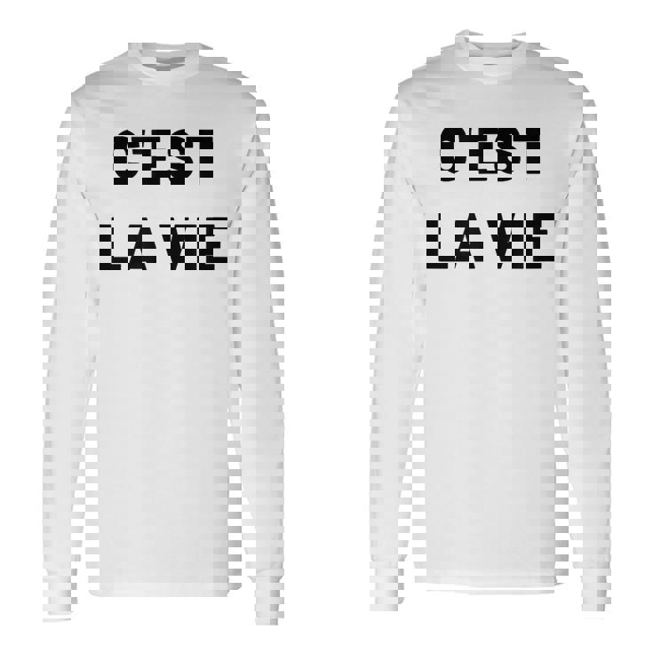 C'est Laie フランス語格言グラフィックデザイン 長袖Tシャツ