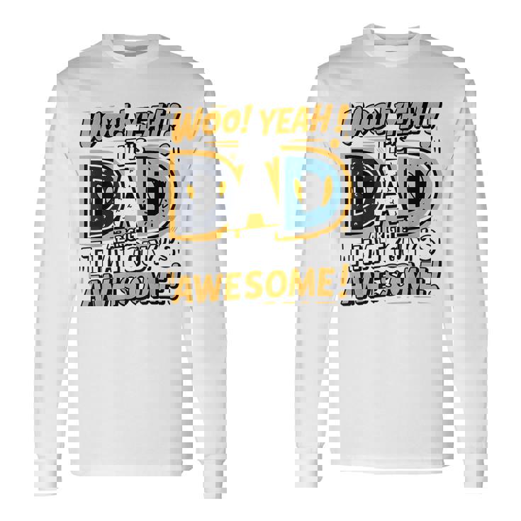 Dad Alright That Guys Awesome 父の日 長袖Tシャツ