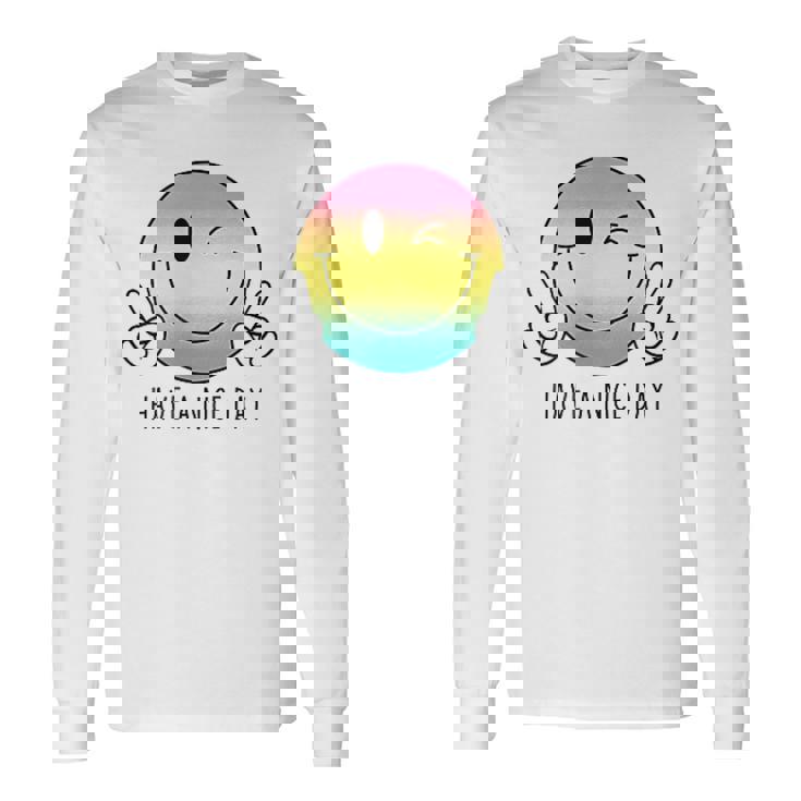 Have A Nice Day Winkingmile Face Peace Wink Happy Face 長袖Tシャツ