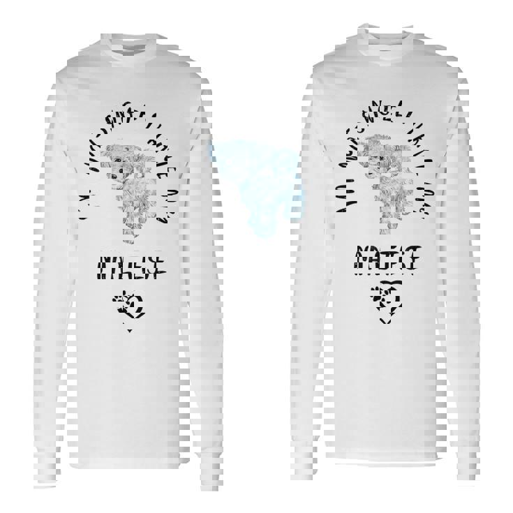 I'm Notingle I Have My Maltesealentines マルチーズ犬 長袖Tシャツ