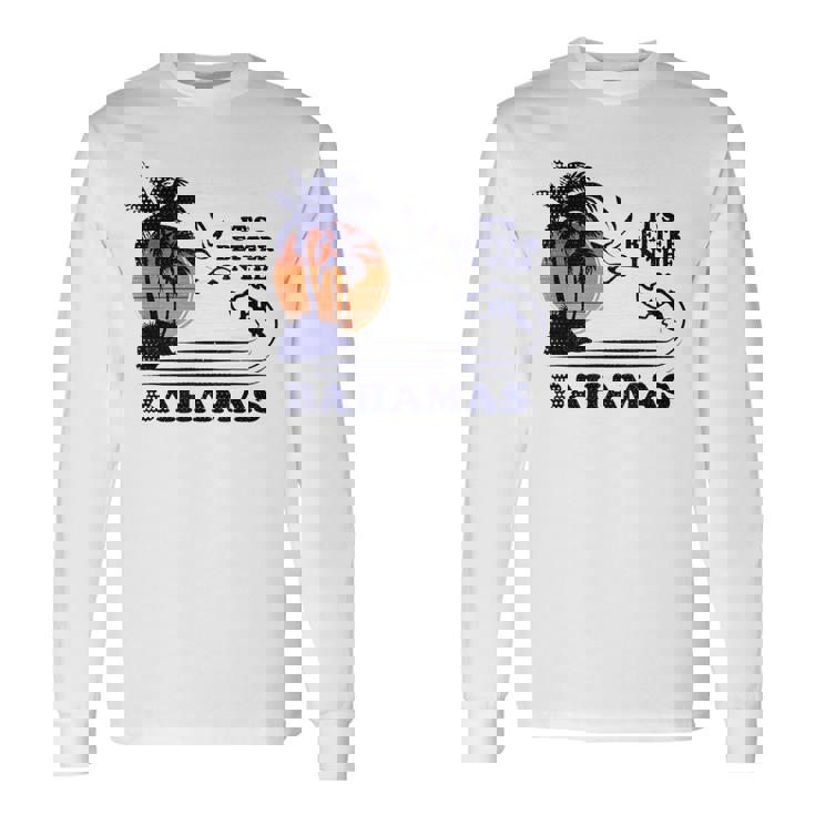 It's Better In The Bahamas 長袖Tシャツ
