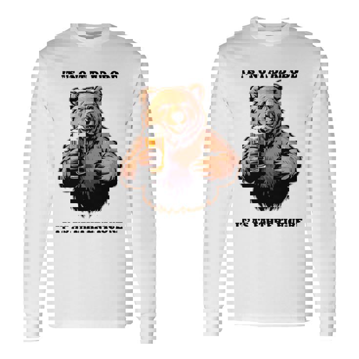 It's Not A Dad Bod、ビールで最高の人生を生きる父熊 長袖tシャツ 長袖Tシャツ