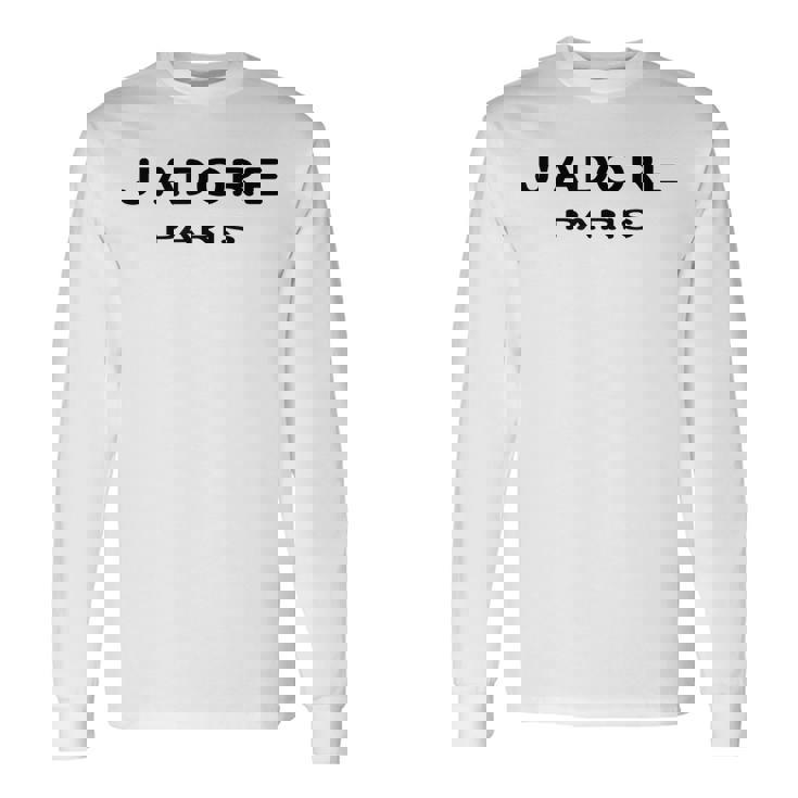 J'adore Paris、J'adore Paris、フランス フランスの都市 長袖Tシャツ